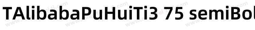 TAlibabaPuHuiTi3 75 semiBold字体转换